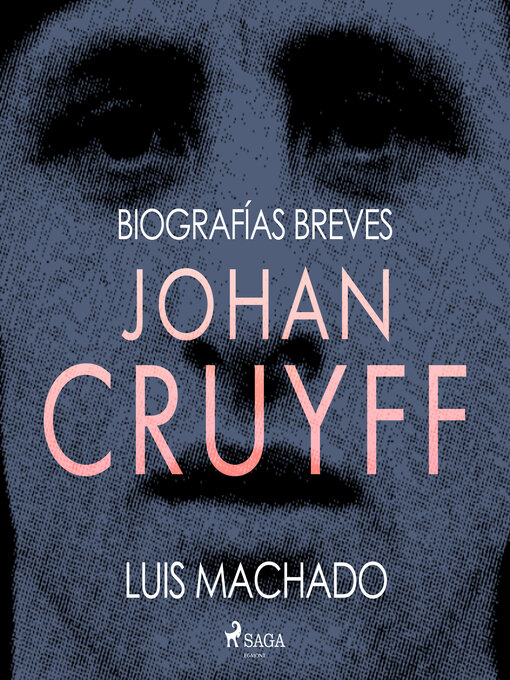 Title details for Biografías breves--Johan Cruyff by Luis Machado - Available